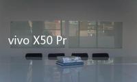 vivo X50 Pro微云台相机体验：云台黑科技
�
，拍照摄像，稳